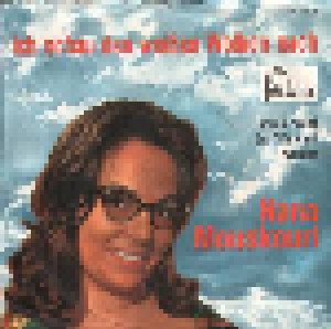 Nana Mouskouri: Ich Schau Den Weißen Wolken Nach (7") - Bild 1