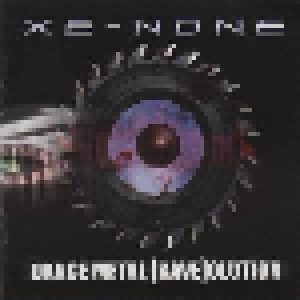 Xe-None: Dance Metal [Rave]olution (CD) - Bild 1