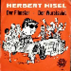 Herbert Hisel: Der Filmstar / Der Wurstsalat (7") - Bild 1