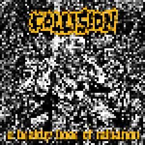 Collision: A Healthy Dose Of Radiation (Mini-CD / EP) - Bild 1