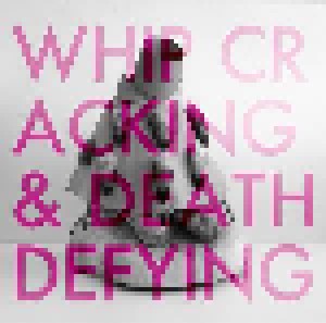 Column One: Whip Cracking & Death Defying (LP) - Bild 1