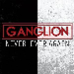 Ganglion: Never Ever Again (Single-CD) - Bild 1