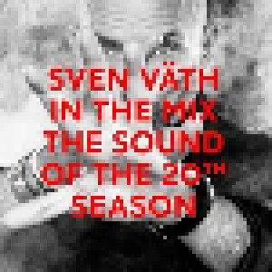 Sven Väth: In The Mix - Sound Of The 20th Season (2-CD) - Bild 1