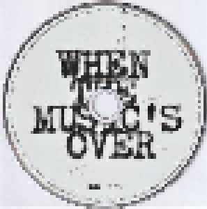 When The Music's Over: When The Music's Over (CD) - Bild 5