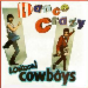 Cover - London Cowboys, The: Dance Crazy