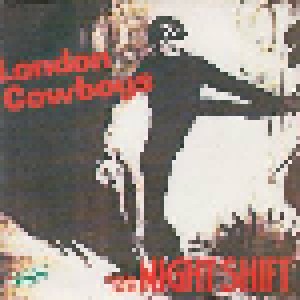 Cover - London Cowboys, The: Shunting On The Night Shift