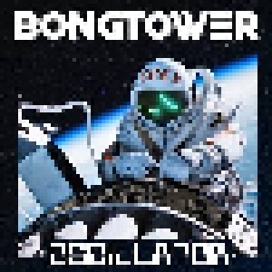 Bongtower: Oscillator (2-LP) - Bild 1