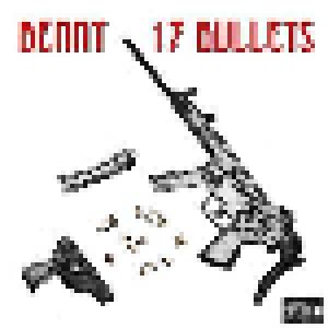 Benny The Butcher: 17 Bullets (Mini-CD / EP) - Bild 1