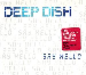 Deep Dish + Deep Dish Vs. Dire Straits: Say Hello (Split-Single-CD) - Bild 1