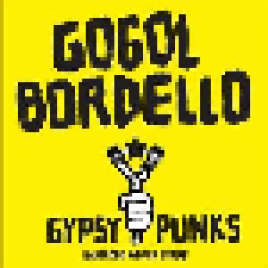 Gogol Bordello: Gypsy Punks Underdog World Strike (CD) - Bild 1