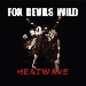 Cover - Fox Devils Wild: Heatwave
