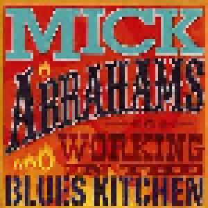 Mick Abrahams: Working In The Blues Kitchen - Cover