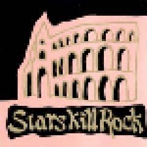 Stars Kill Rock (LP) - Bild 1