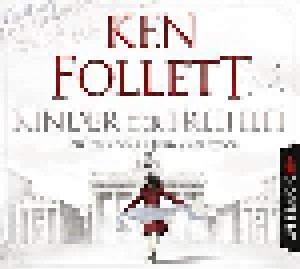 Ken Follett: Kinder Der Freiheit (Jahrhundert-Trilogie, Band 3) (12-CD) - Bild 1