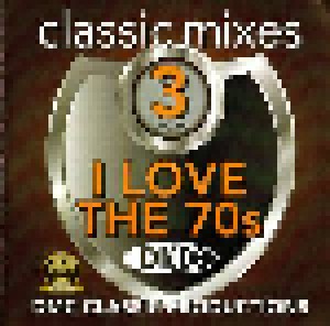 I love the 70s Classic Mixes 3 DMC Classic Productions (CD) - Bild 1