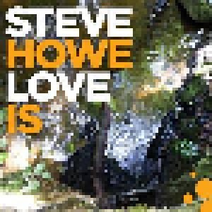 Steve Howe: Love Is (LP) - Bild 1
