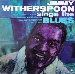 Jimmy Witherspoon: Sings The Blues (LP) - Bild 1