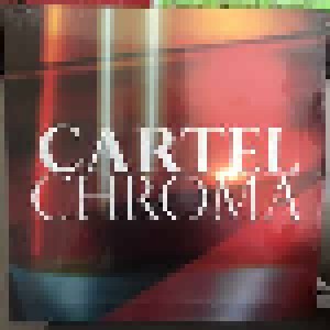 Cartel: Chroma (LP) - Bild 1