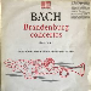 Johann Sebastian Bach: Brandenburg Concertos Nos. 4, 5 & 6 (LP) - Bild 1