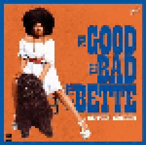 Cover - Bette Smith: Good The Bad And The Bette, The