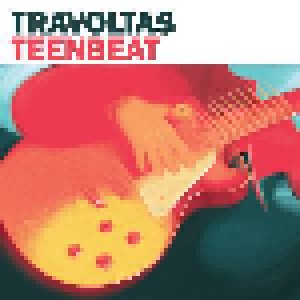 Travoltas: Teenbeat (LP) - Bild 1