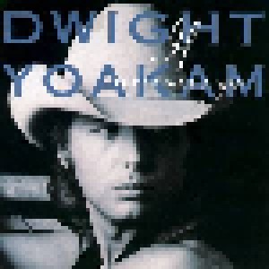 Dwight Yoakam: If There Was A Way (CD) - Bild 1
