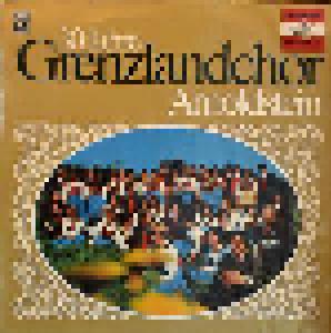 Grenzlandchor Arnoldstein: 30 Jahre Grenzlandchor Arnoldstein - Cover