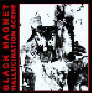 Black Magnet: Hallucination Scene (CD) - Bild 1