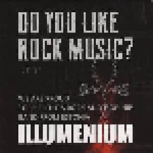 Illumenium: Do You Like Rock Music? (CD) - Bild 1