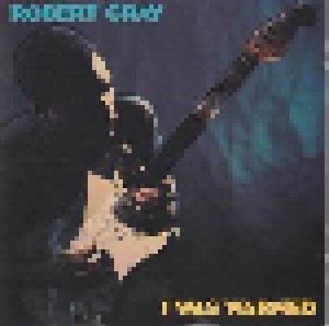 Robert Cray: I Was Warned (CD) - Bild 1