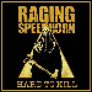 Cover - Raging Speedhorn: Hard To Kill