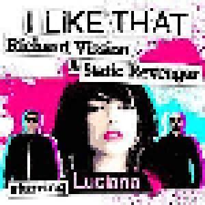 Richard Vission & Static Revenger Starring Luciana: I Like That - Cover