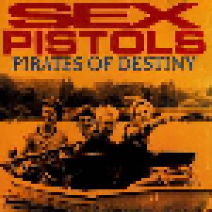 Sex Pistols: Pirates Of Destiny (CD) - Bild 1