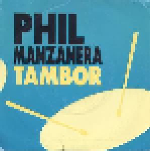 Phil Manzanera: Tambor (7") - Bild 1