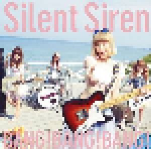 Silent Siren: BANG!BANG!BANG! (Single-CD) - Bild 1