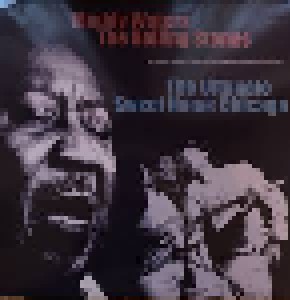 Muddy Waters & The Rolling Stones: The Ultimate Sweet Home Chicago (3-LP) - Bild 1