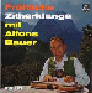 Cover - Alfons Bauer Und Seine Musikanten: Fröhliche Zitherklänge Mit Alfons Bauer