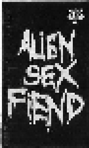 Alien Sex Fiend: All Our Yesterdays - The Singles Collection 1983-1987 (Tape) - Bild 1
