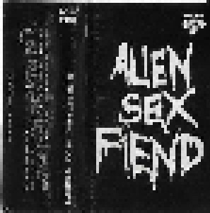 Alien Sex Fiend: All Our Yesterdays - The Singles Collection 1983-1987 (Tape) - Bild 2