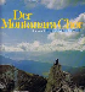 Der Montanara Chor: Wir Fahren In Die Welt (LP) - Bild 1