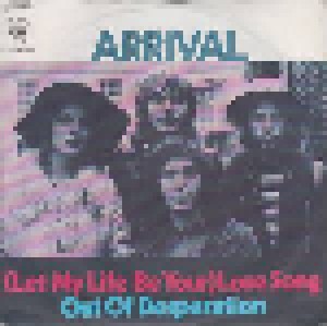 Cover - Arrival: (Let My Life Be Your) Love Song