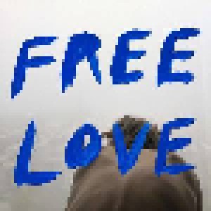 Cover - Sylvan Esso: Free Love