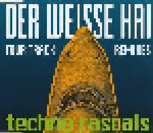 Techno Rascals: Der Weisse Hai (Single-CD) - Bild 1