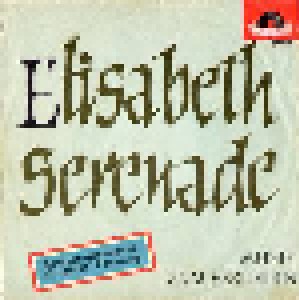 Günter Kallmann Chor: Elisabeth-Serenade (7") - Bild 1