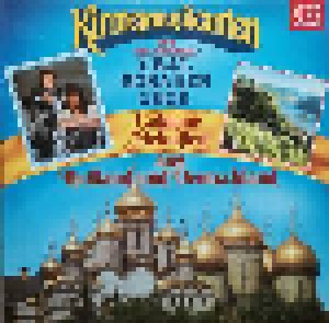 Cover - Die Kirmesmusikanten & Der Original Ural Kosaken Chor: Goldene Melodien Aus Rußland Und Deutschland
