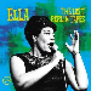 Ella Fitzgerald: The Lost Berlin Tapes (2-LP) - Bild 1