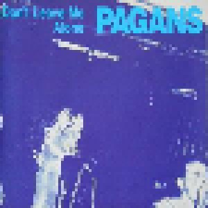 Cover - Pagans: Don't Leave Me Alone
