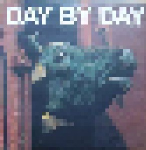 Cover - Day By Day: Day By Day