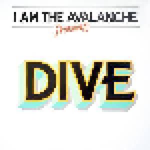Cover - I Am The Avalanche: Dive