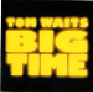 Tom Waits: Big Time (CD) - Bild 1